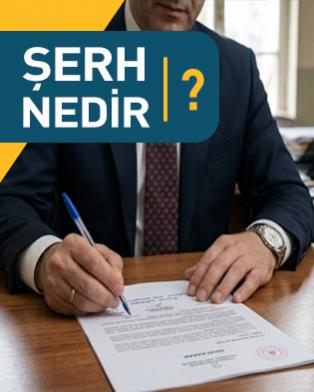 Şerh ne demektir, Şerh nedir? Belgeye nasıl şerh düşülür?