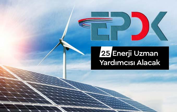 Enerji Piyasası Düzenleme Kurumu 25 enerji uzman yardımcısı alacak.