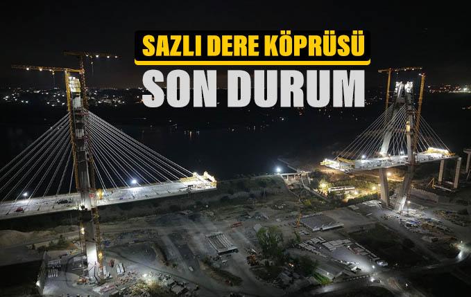 Sazlıdere Köprüsü'nde çalışmalar sona doğru ilerliyor.