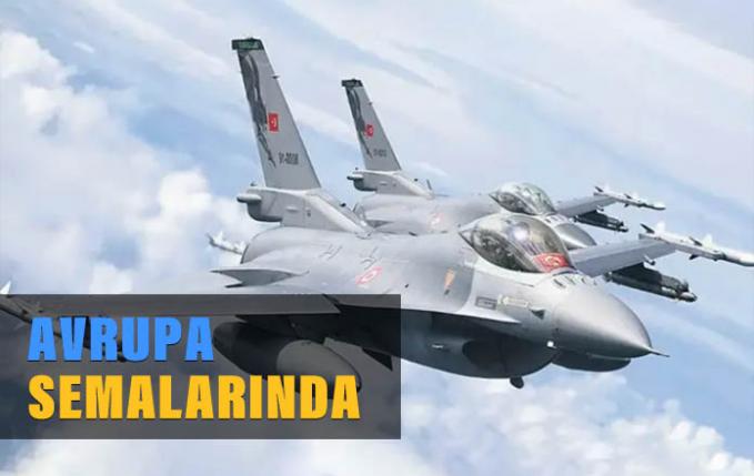Türk F-16'ları Avrupa'da boy gösterdi.
